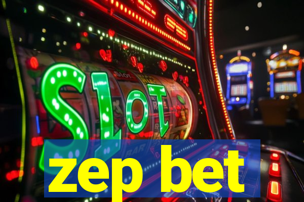 zep bet